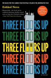 Icon image Three Floors Up: A Novel