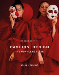Icon image Fashion Design: The Complete Guide: Edition 2