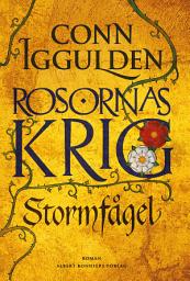 Icon image Rosornas krig. Första boken, Stormfågel