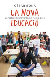 Icon image La nova educació: Els reptes i desafiaments d'un mestre d'avui