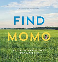 Icon image Find Momo: A Photography Book