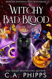 Icon image Witchy Bad Blood: A Small Town Paranormal Cozy Mystery