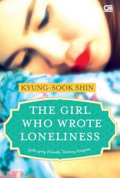 Icon image Gadis yang Menulis Tentang Kesepian (The Girl Who Wrote Loneliness)