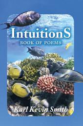 Icon image Intuitions: Book of Poems