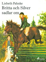 Icon image Britta och Silver sadlar om