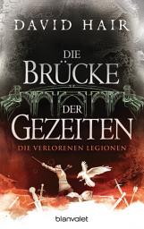 Icon image Die Brücke der Gezeiten 7: Die verlorenen Legionen
