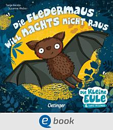 Icon image Die Fledermaus will nachts nicht raus