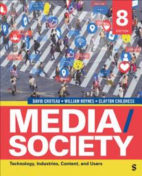 Icon image Media/Society: Technology, Industries, Content, and Users, Edition 8