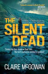 Icon image The Silent Dead (Paula Maguire 3): An Irish crime thriller of danger, death and justice