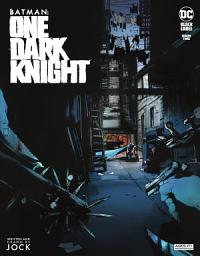 Icon image Batman: One Dark Knight (2021)