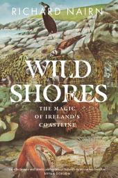 Icon image Wild Shores: The Magic of Ireland's Coastline