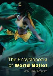 Icon image The Encyclopedia of World Ballet