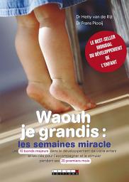 Icon image Waouh je grandis : les semaines miracle