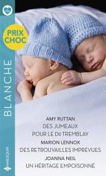 Icon image Des jumeaux pour le Dr Tremblay-Des retrouvailles imprévues-Un héritage empoisonné