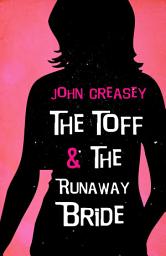 Icon image The Toff and the Runaway Bride