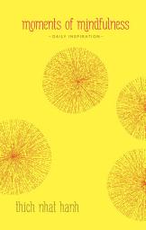 Icon image Moments of Mindfulness: Daily Inspiration