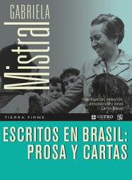 Icon image Escritos en Brasil: prosa y cartas