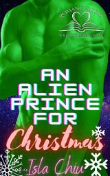 Icon image An Alien Prince for Christmas