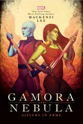 Icon image Gamora and Nebula: Sisters in Arms