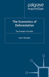 Icon image Economics of Deforestation: The Example of Ecuador