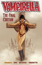 Icon image Vampirella (2011-2014): The Final Curtain 