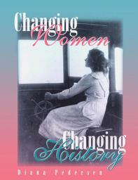 Icon image Changing Women, Changing History: A Bibliography of the History of Women in Canada, Edition 2