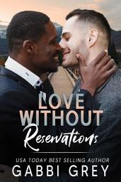 Icon image Love Without Reservations: A Love in Mission City Novella