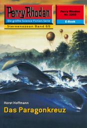 Icon image Perry Rhodan 2268: Das Paragonkreuz: Perry Rhodan-Zyklus "Der Sternenozean"