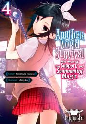 Icon image Another World Survival: Another World Survival: Min-maxing my Support and Summoning Magic - Volume 4 (Light Novel)