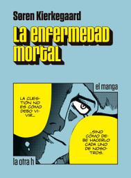 Icon image La enfermedad mortal: el manga