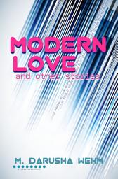 Icon image Modern Love and other stories