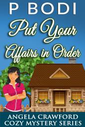 Icon image Put Your Affairs In Order: Angela Crawford Cozy Mystery Series