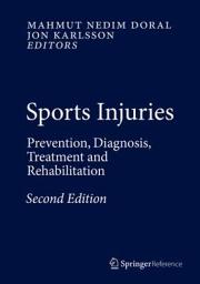Icon image Sports Injuries: Prevention, Diagnosis, Treatment and Rehabilitation, Edition 2