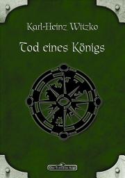 Icon image DSA 34: Tod eines Königs: Das Schwarze Auge Roman Nr. 34