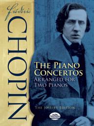 Icon image Frédéric Chopin: The Piano Concertos Arranged for Two Pianos: The Joseffy Edition