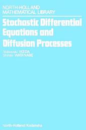 Icon image Stochastic Differential Equations and Diffusion Processes