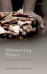 Icon image Measuring Peace: Principles, Practices, and Politics