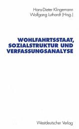 Icon image Wohlfahrtsstaat, Sozialstruktur und Verfassungsanalyse: Jürgen Fijalkowski zum 60. Geburtstag