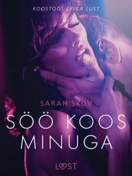 Icon image Söö koos minuga - Erootiline lühijutt