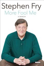 Icon image More Fool Me: A Memoir