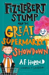 Icon image Fizzlebert Stump and the Great Supermarket Showdown