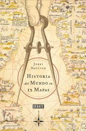 Icon image Historia del mundo en 12 mapas