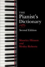 Icon image The Pianist's Dictionary: Edition 2