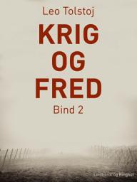 Icon image Krig og fred. Bind 2