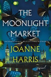 Icon image The Moonlight Market: A Novel