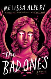 Icon image The Bad Ones: A Novel
