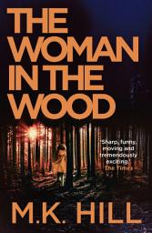 Icon image The Woman in the Wood