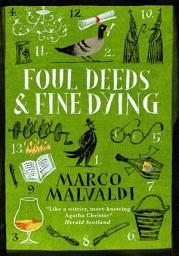 Icon image Foul Deeds and Fine Dying: A Pellegrino Artusi Mystery