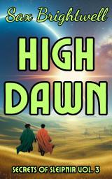Icon image High Dawn: Secrets of Sleipnir, volume 3