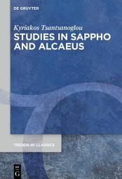Icon image Studies in Sappho and Alcaeus